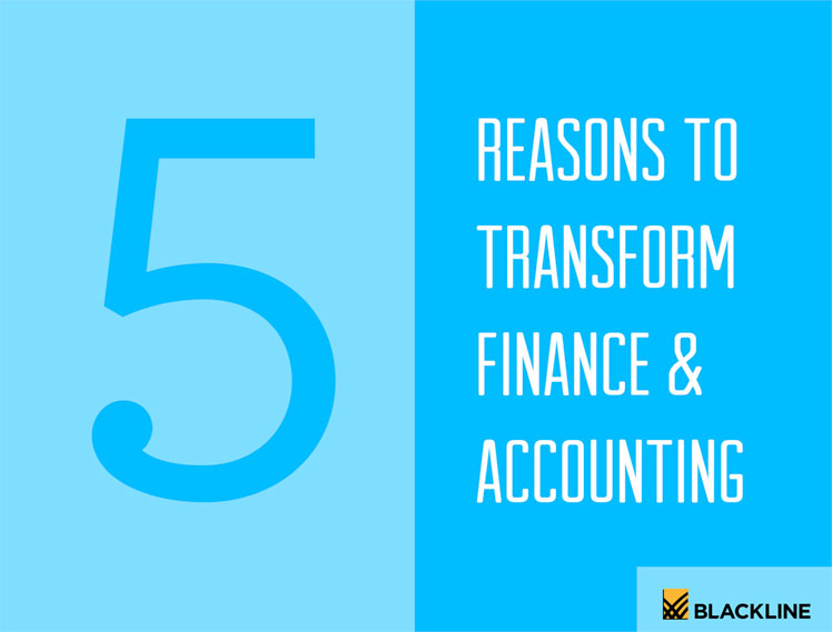 5 Reasons to Transform Finance & Accounting