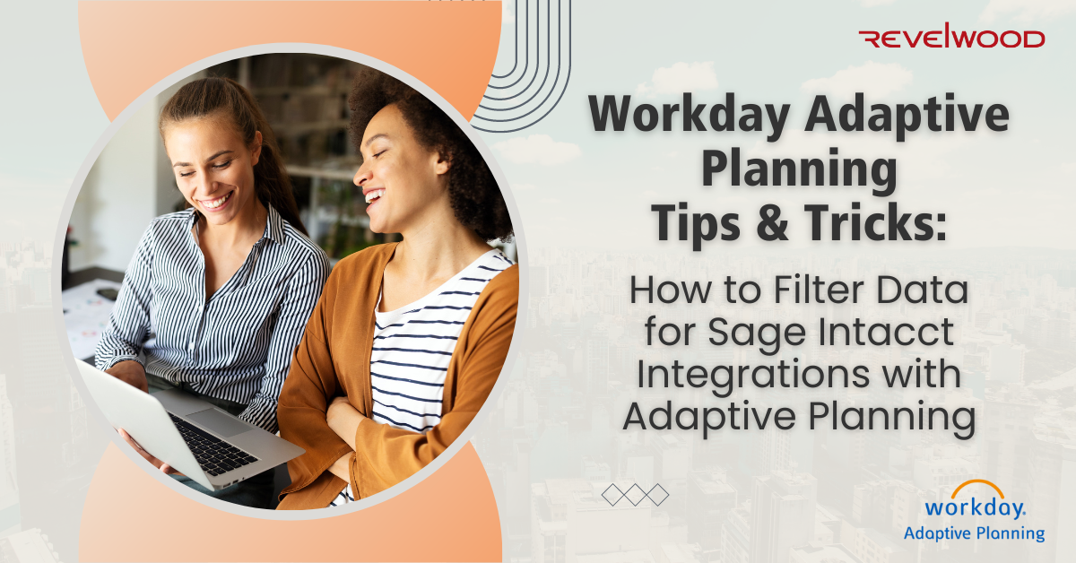 Workday Adaptive Planning Tips & Tricks: How to Filter Data for Sage ...